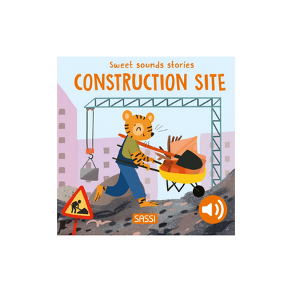 Sassi Sweet Sounds Stories – Construction Site | Aster & Ruby