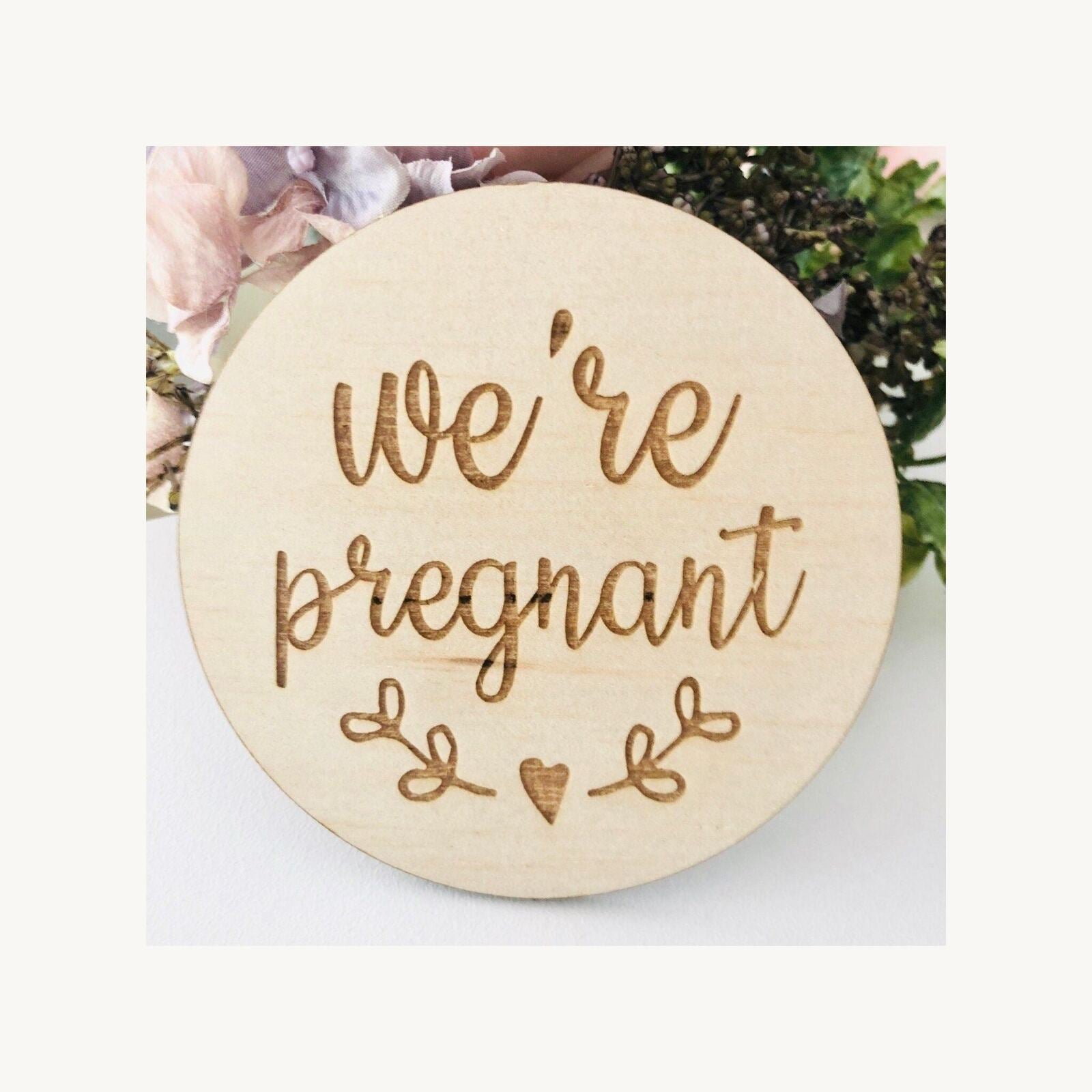 Timber Tinkers We're Pregnant Wood Disc | Aster & Ruby